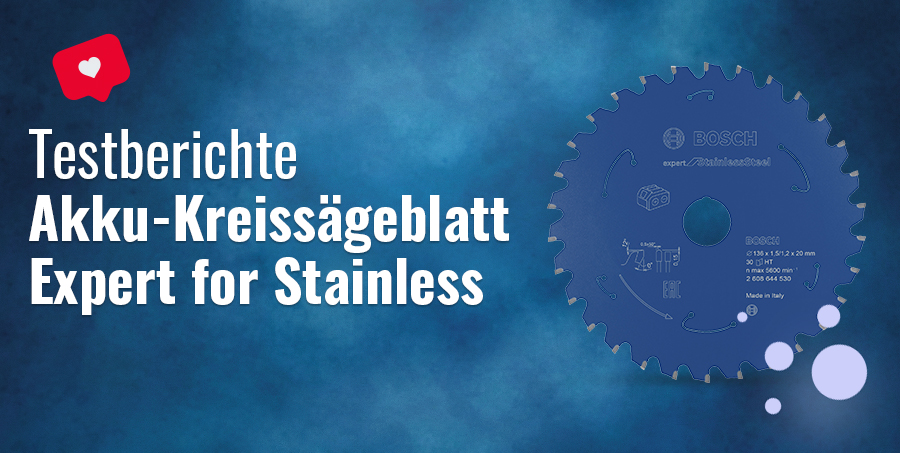 Testberichte-Akku-Kreissägeblatt Expert for Stainless Steel